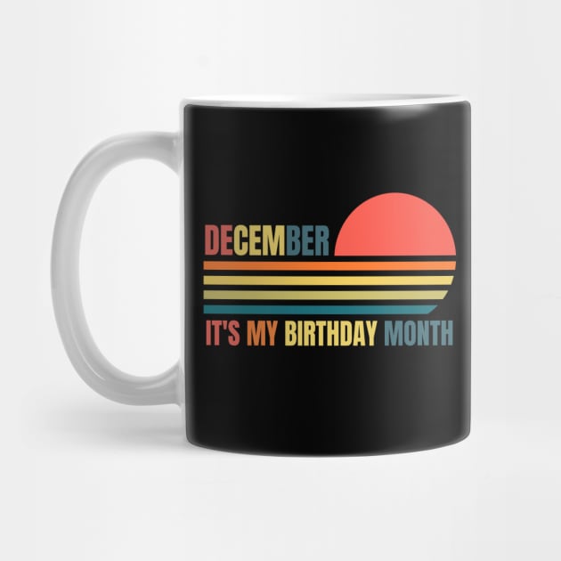 December Birthday Women Its My Birthday Month Retro Vintage Colors by NickDsigns